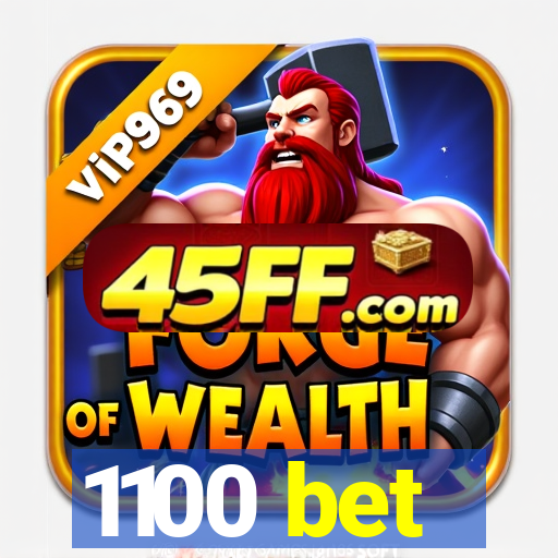 1100 bet